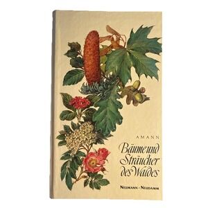 Bäume und Sträucher des Waldes HB Germany 1988 richly illustrated Scarce Garden